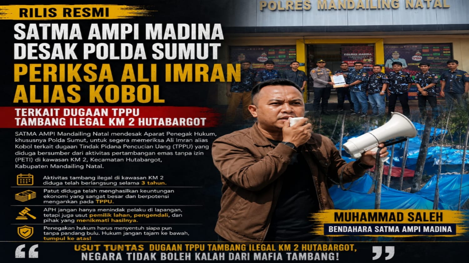 SATMA AMPI Madina Desak Polda Sumut Periksa AI Alias K Terkait Dugaan TPPU Tambang Ilegal KM 2 Hutabargot